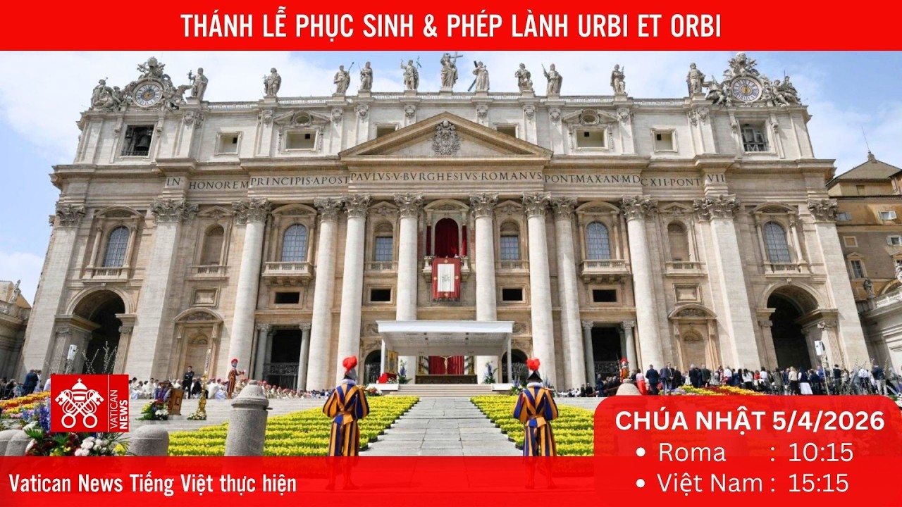 [Trực tiếp] Thánh Lễ Phục Sinh & Phép lành toàn xá Urbi et Orbi