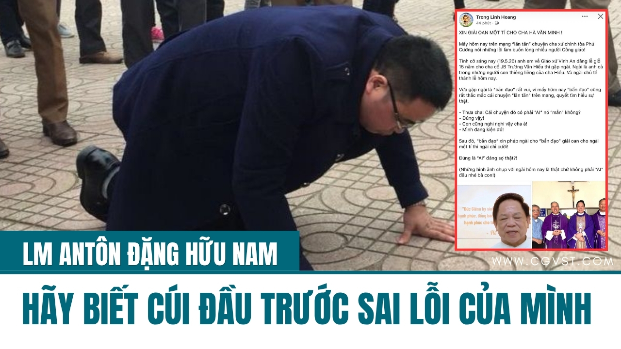 Lm Antôn Đặng Hữu Nam (GP Vinh) lên tiếng về bài 'giải oan' của 1 Linh mục GP Phan Thiết