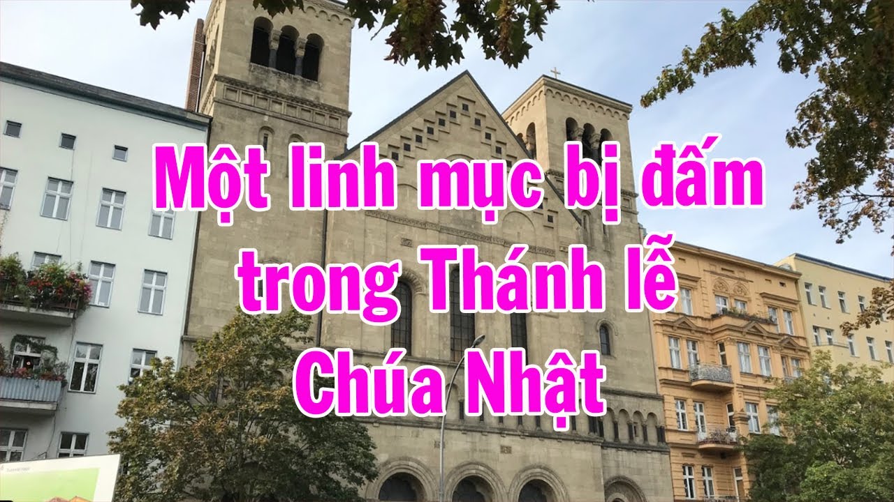 Một linh mục bị đấm trong Thánh lễ Chúa Nhật