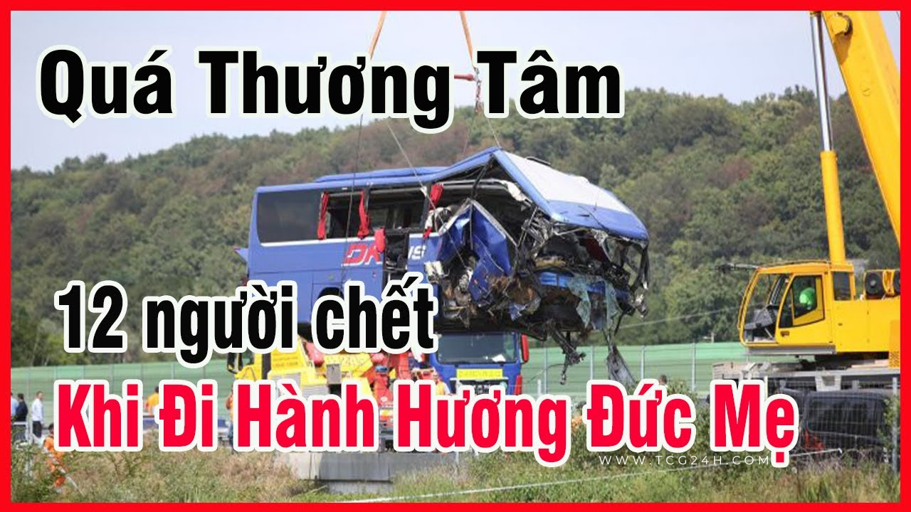 Qúa xót xa: 12 người thiệt mạng khi đi hành hương Đức Mẹ, trong đó có linh mục và nữ tu