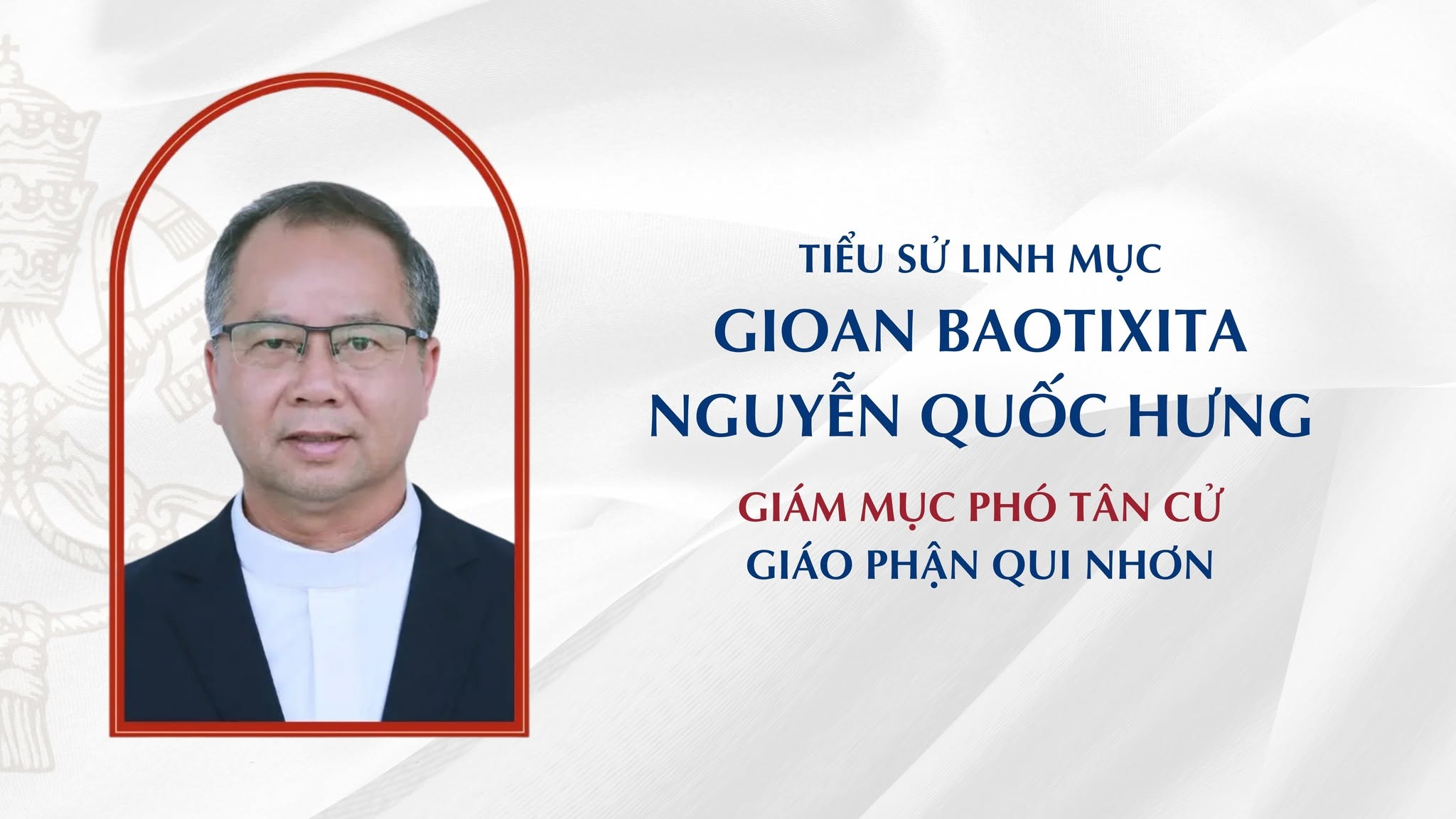 Tiểu sử Giám mục phó Gioan Baotixita Nguyễn Quốc Hưng