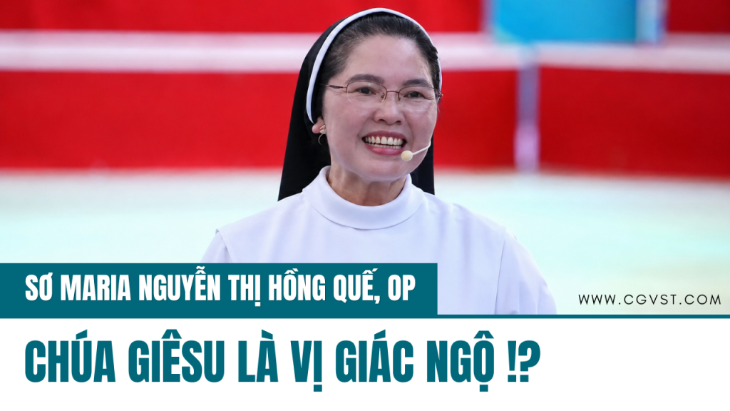 Sơ Hồng Quế nói rằng Chúa Giêsu là 'vị giác ngộ' có tần số năng lượng 700-1000