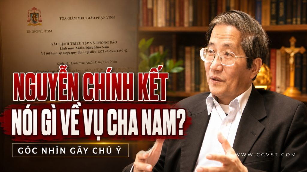 Nhìn vụ việc cha Đặng Hữu Nam dưới ánh sáng sự thật và lương tâm con người