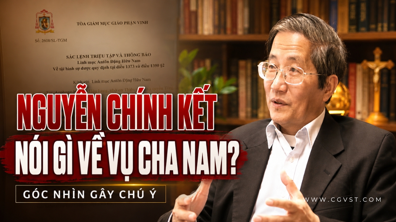 Nhìn vụ việc cha Đặng Hữu Nam dưới ánh sáng sự thật và lương tâm con người