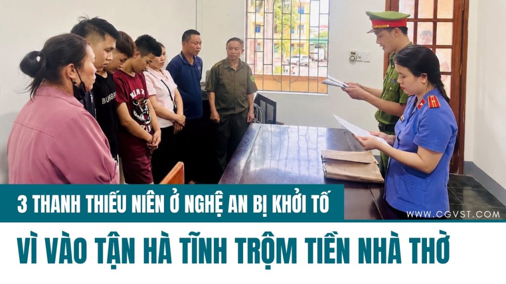 3 thiếu niên ở Nghệ An bị khởi tố vì trộm tiền tại một Nhà thờ ở Hà Tĩnh