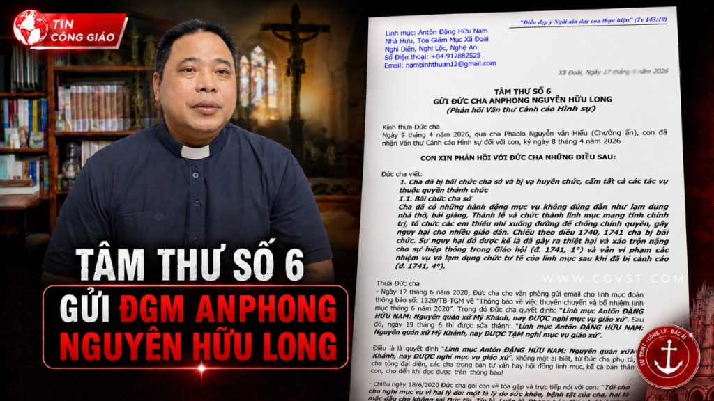 Lm Antôn Đặng Hữu Nam gửi tâm thư số 6 tới ĐGM Anphong Nguyễn Hữu Long