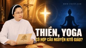 Bộ giáo lý đức tin lên tiếng về các phương pháp cầu nguyện như Thiền Zen, Yoga,...