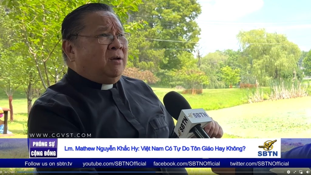 Lm. Mathew Nguyễn Khắc Hy nói về Tự Do Tôn Giáo ở Việt Nam